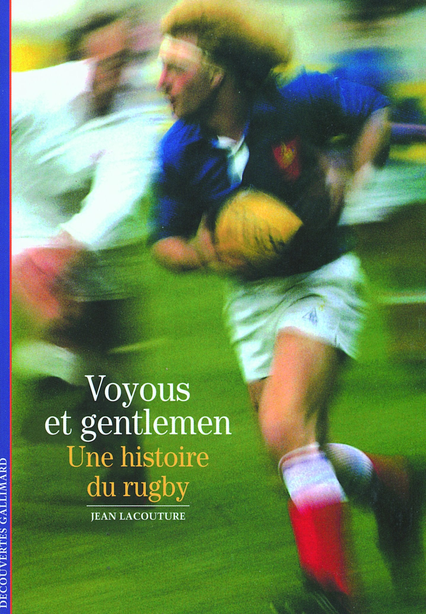 Voyous et Gentlemen : Une histoire du rugby book