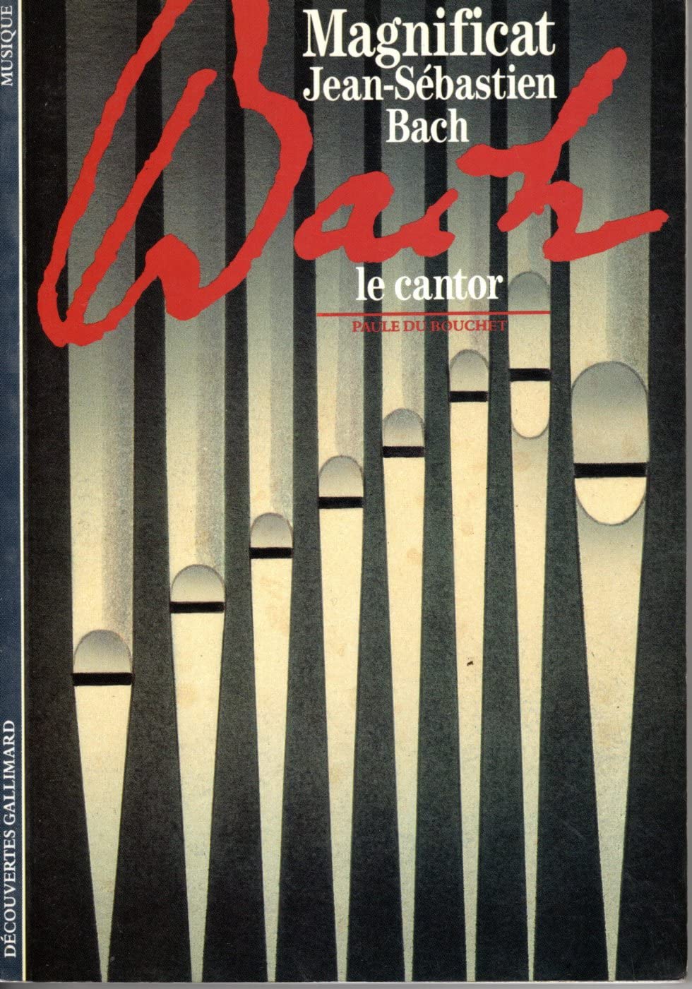 Magnificat: Jean-Sébastien Bach, le cantor Reference Books