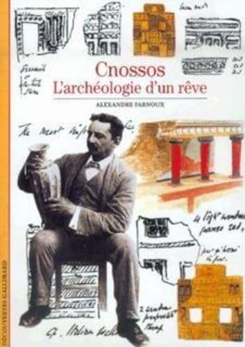 Cnossos : L'archéologie d'un rêve book