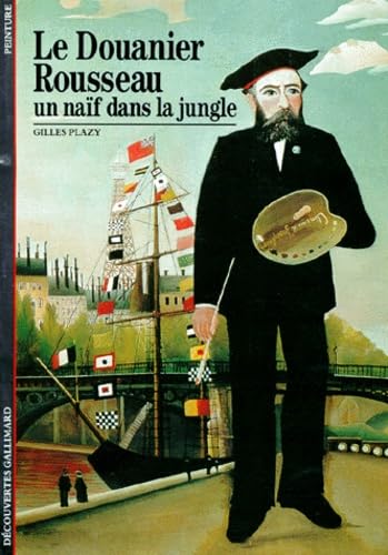 Le Douanier Rousseau : Un naïf dans la jungle book