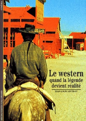 Le Western : Quand la légende devient réalité book