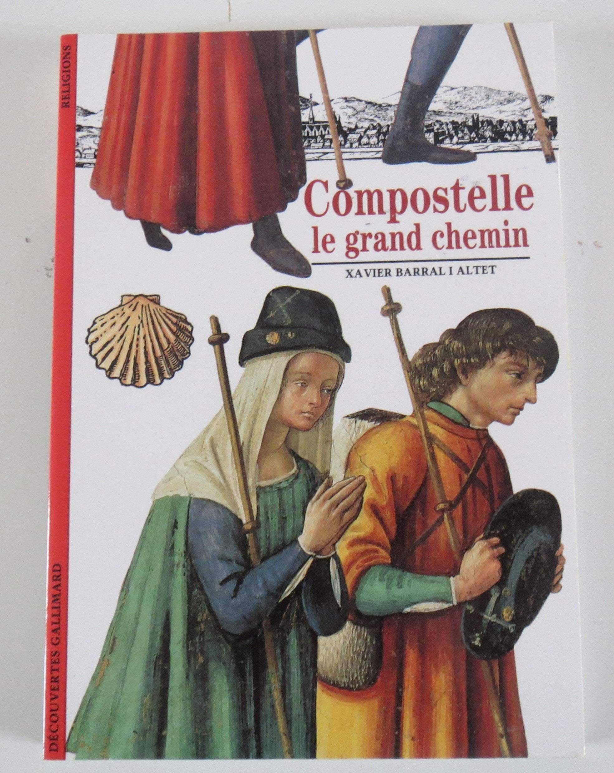 Compostelle : Le Grand Chemin book