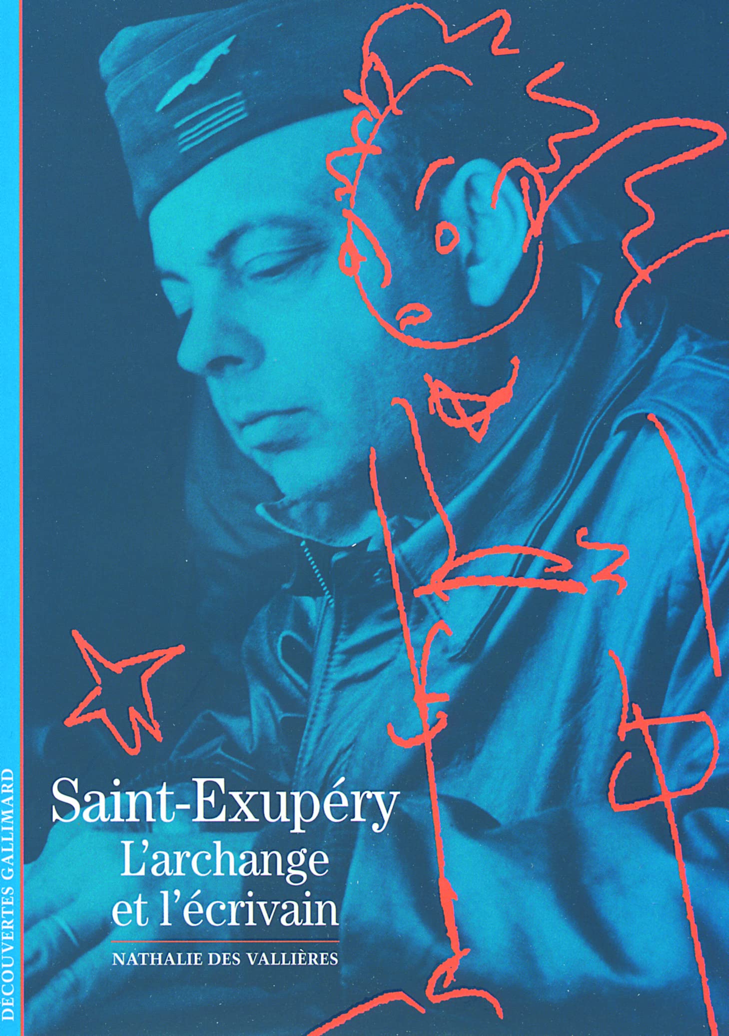 SAINT-EXUPERY: L'ARCHANGE ET L'ECRIVAIN Reference Books