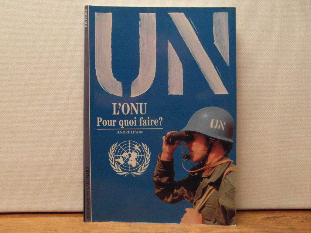 L'O.N.U. : Pour quoi faire ? book