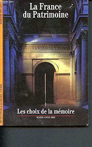 La France du patrimoine : les choix de la mémoire Reference Books