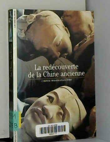 La redécouverte de la Chine ancienne book