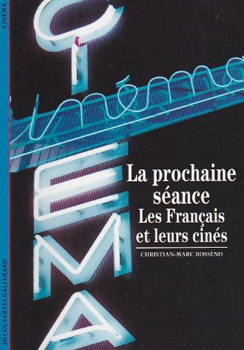 La prochaine séance : Les Français et leurs cinés book