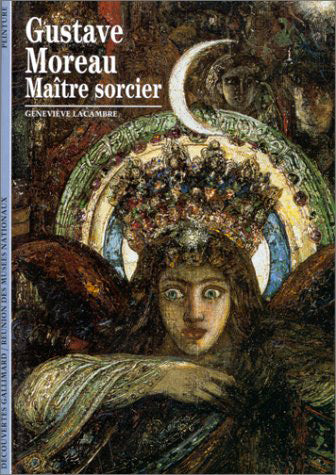 Gustave Moreau, maître sorcier Reference Books