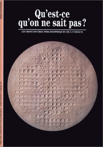 Qu'est-ce qu'on ne sait pas ? Les rencontres philosophiques de l'Unesco book