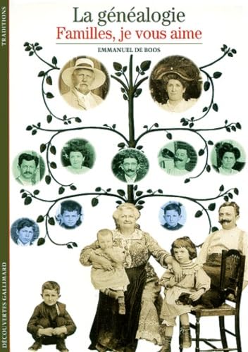 La Généalogie : Familles, je vous aime book