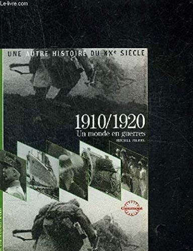 Decouverte Gallimard: 1910/1920 Un monde en guerre Essays & Short Stories