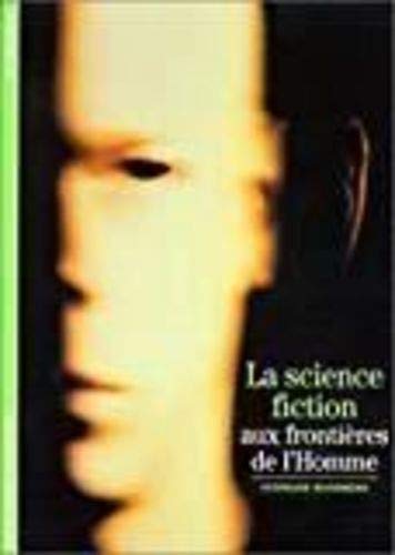 La science-fiction, aux frontières de l'homme book