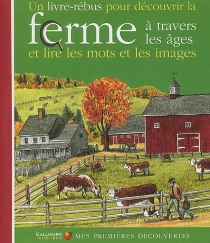Mes Premieres Decouvertes: La Ferme a Travers Les Ages Essays & Short Stories