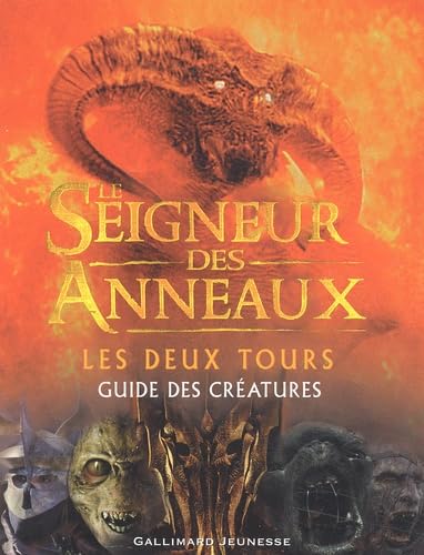 Le Seigneur des Anneaux (guide des créatures) : Les Deux Tours book
