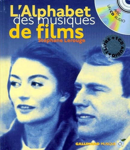 L'Alphabet Des Musiques De Films. Avec Un Cd Audio Books