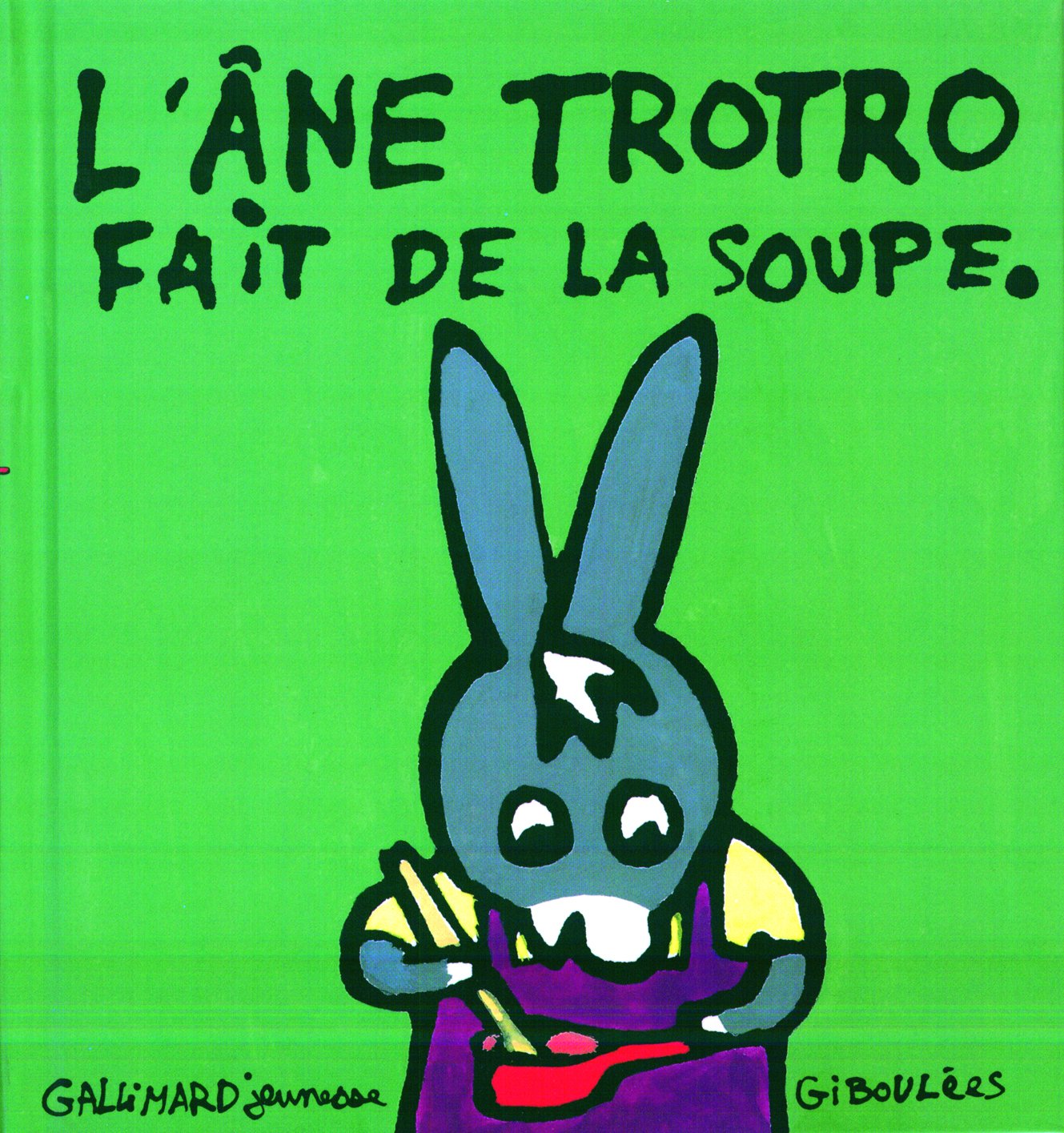 L'Âne Trotro, numéro 8 : L'Âne Trotro fait de la soupe book