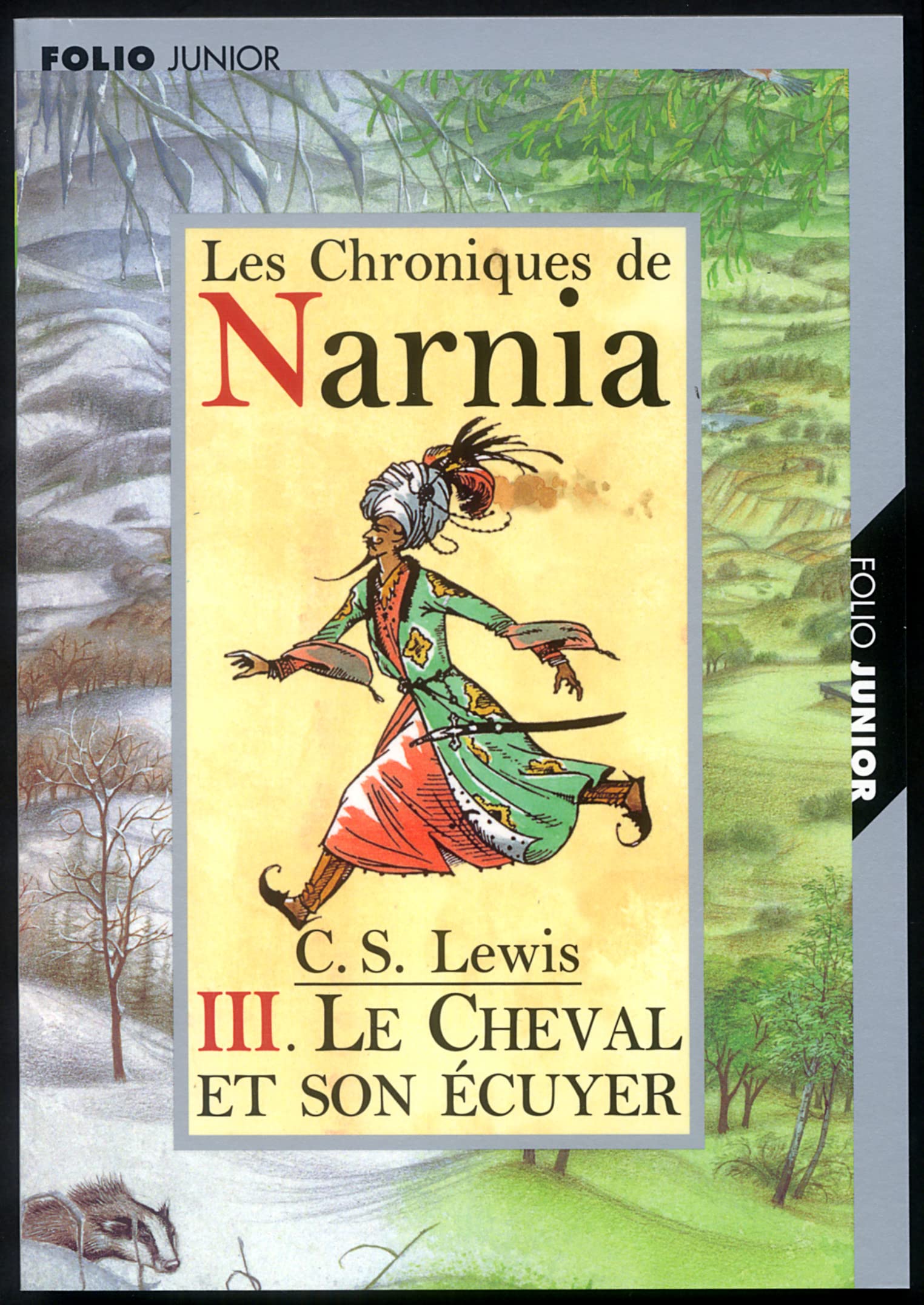 Les Chroniques de Narnia, tome 3 : Le Cheval et son écuyer Fairy Tales & Legends
