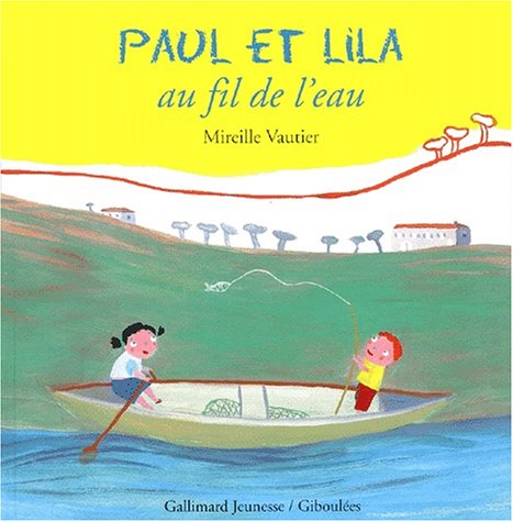 Paul Et Lila Au Fil De L'Eau Books