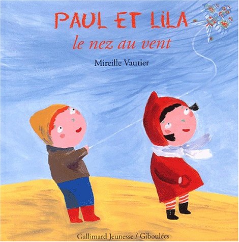 Paul Et Lila Le Nez Au Vent Books