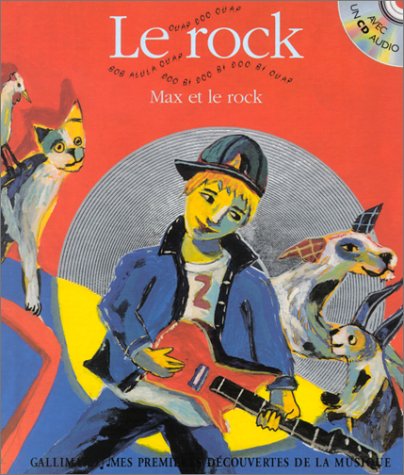 Le Rock : Max et le rock (1 livre + 1 CD audio) book