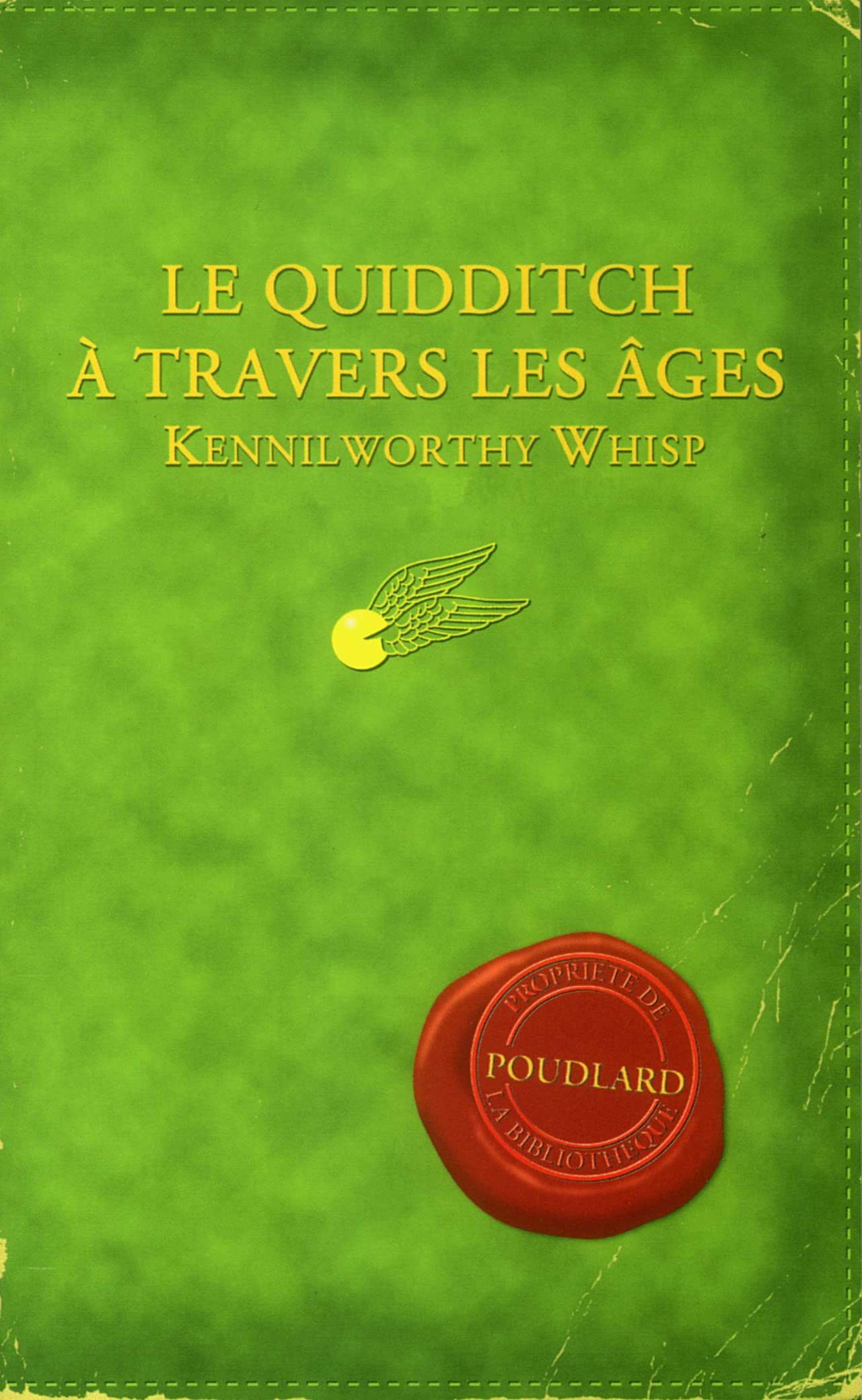 Le quidditch à travers les âges : propriété de la bibliothèque Poudlard Contemporary literature