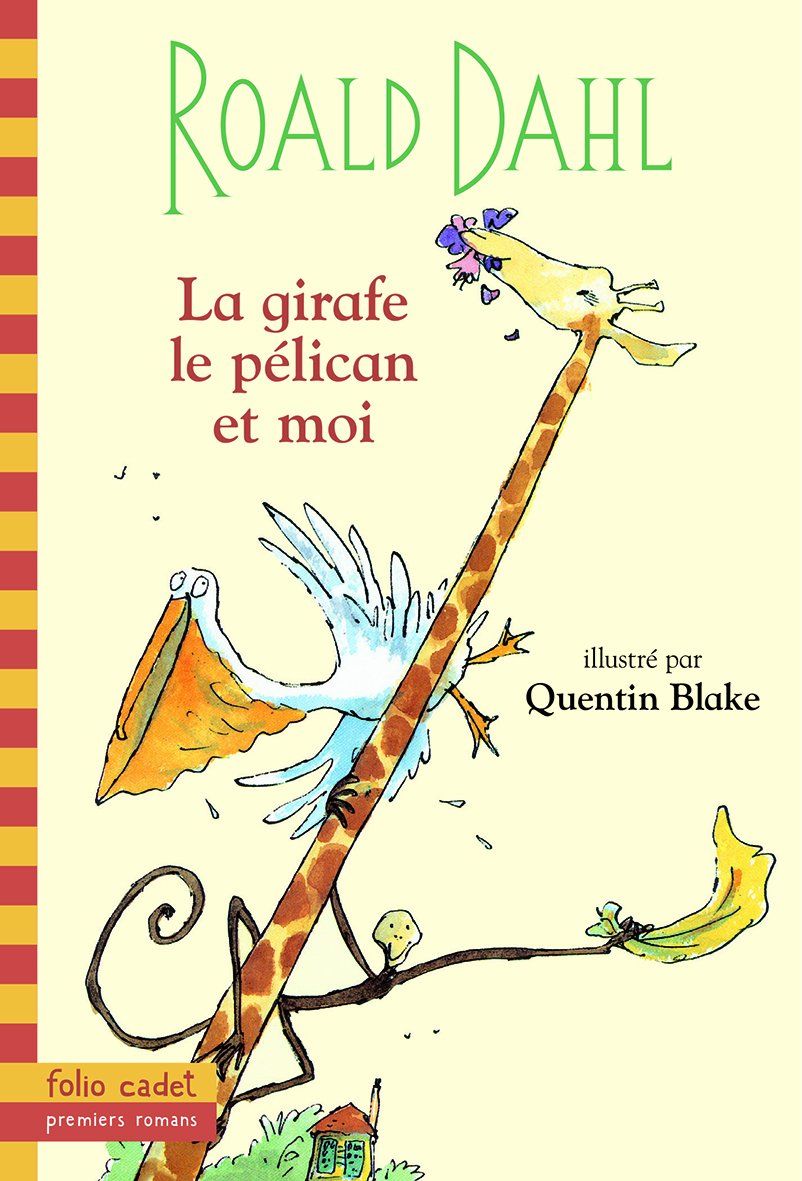 La girafe, le pélican et moi Classics