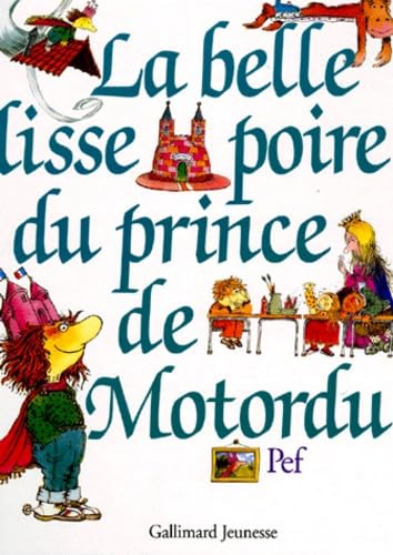 La Belle lisse poire du prince de Motordu Books