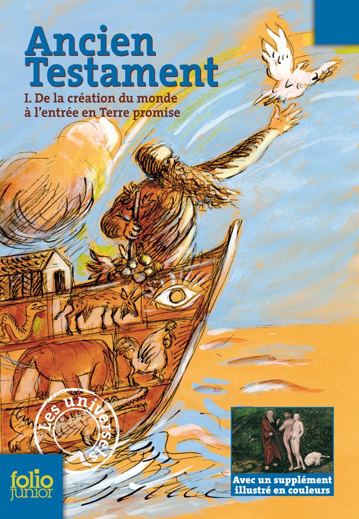 Ancien Testament: De la création du monde à l'entrée en Terre promise Contemporary literature