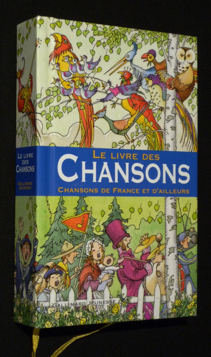 Le livre des Chansons : Chansons de France et d'ailleurs Books