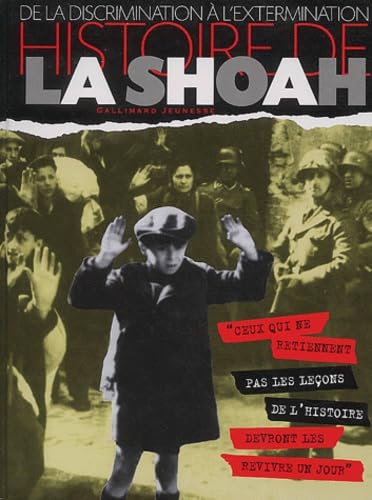 Histoire de la Shoah: De la discrimination à l'extermination Children's books