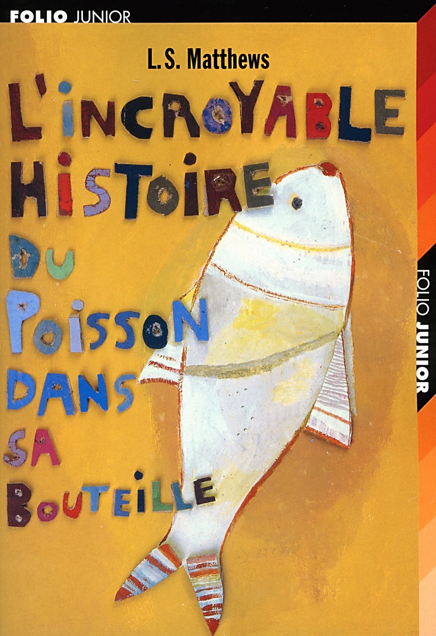 L'incroyable histoire du poisson dans sa bouteille book