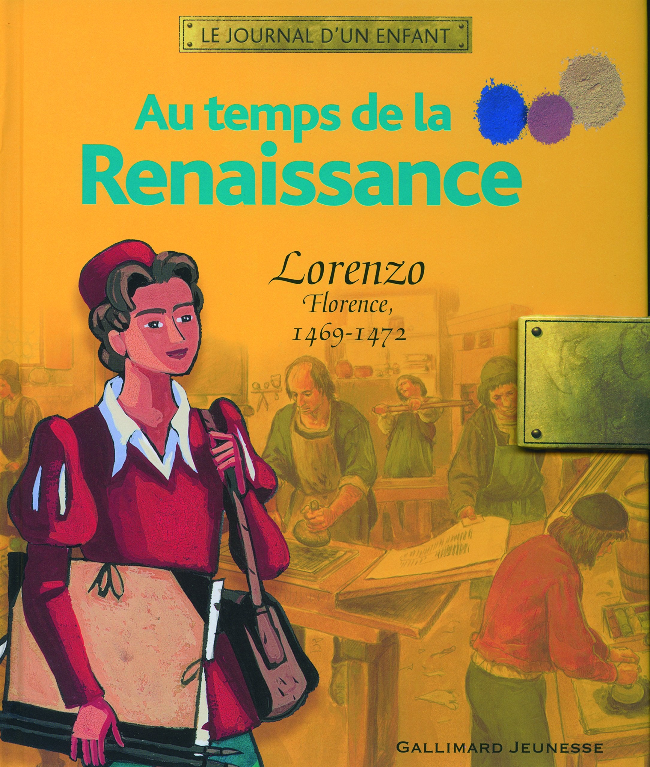 Au temps de la Renaissance: Lorenzo, Florence, 1469-1472 Children's books