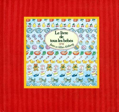 Le Livre de tous les bébés Books