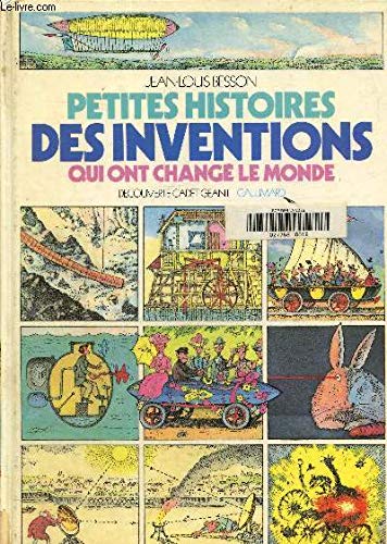 Petites histoires des inventions qui ont changé le monde Books