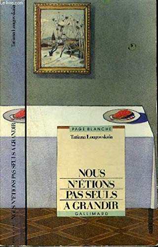 Nous n'étions pas seuls à grandir Books
