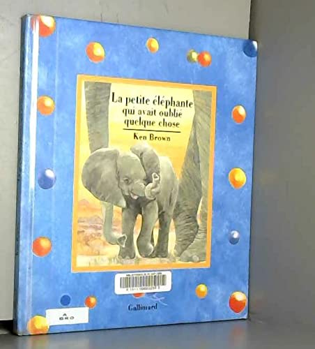 La petite éléphante qui avait oubliée quelque chose book