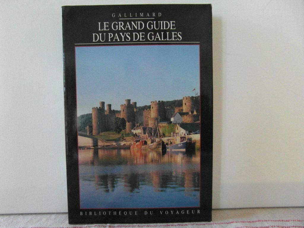 Le Grand Guide du Pays de Galles 1992 book