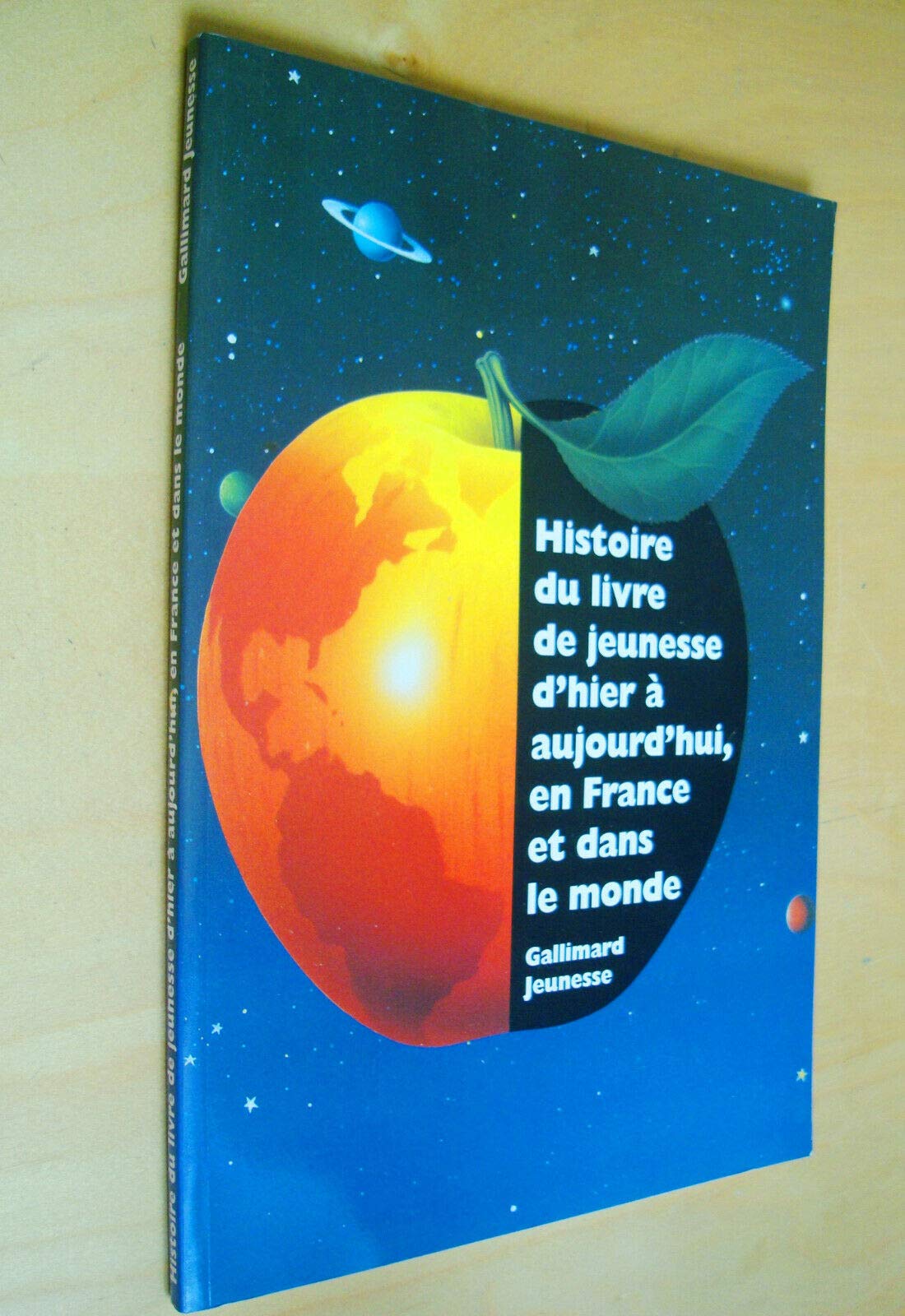 Histoire du livre de jeunesse d'hier à aujourd'hui, en France et dans le monde Reference Books
