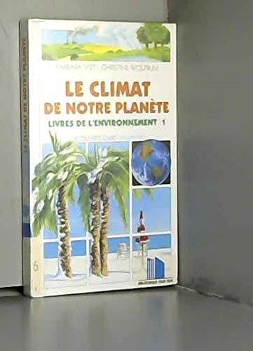 Livres de l'environnement Tome 1: Le climat de notre planète book