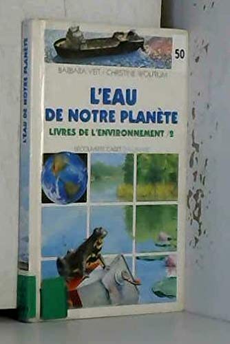 Livres de l'environnement Tome 2: L'eau de notre planète Books
