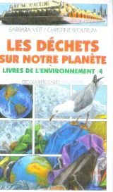 Livres de l'environnement Tome 4: Les déchets sur notre planète Books