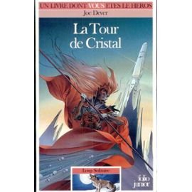 Loup Solitaire Tome 17 : La Tour De Cristal book