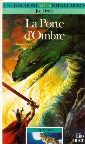 Loup Solitaire Tome 18 : La Porte D'Ombre book