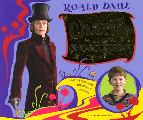 Charlie et la chocolaterie : l'album du film Books