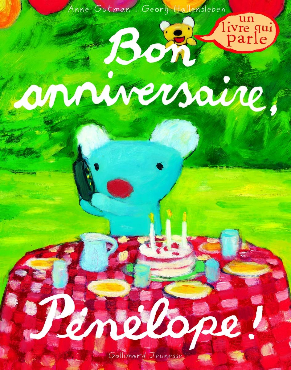 Bon anniversaire, Pénélope !: Un livre qui parle book