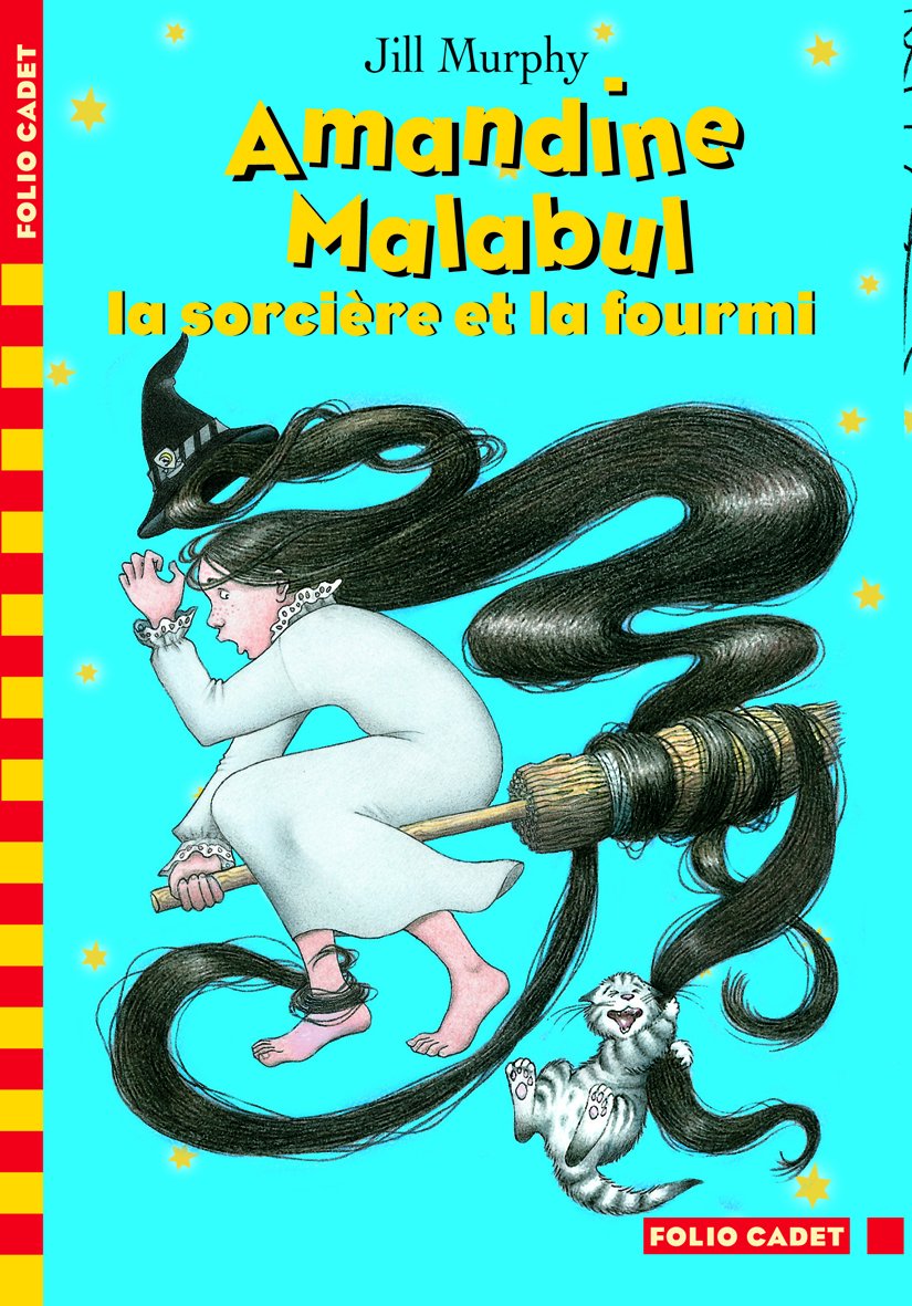 Amandine Malabul, Tome 5 : La sorcière et la fourmi Novels & Short Stories