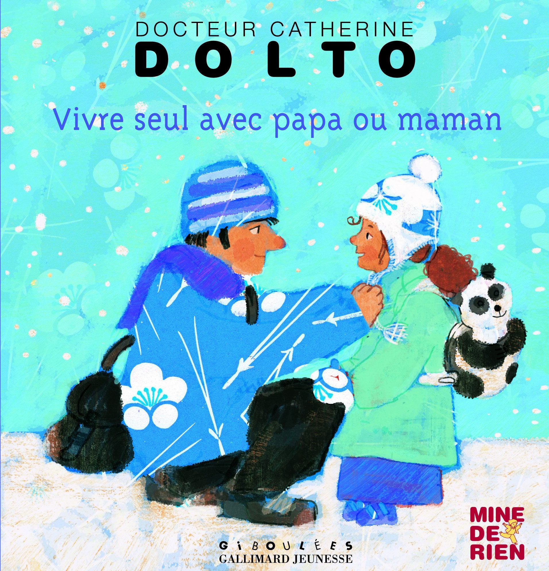 Vivre seul avec papa et maman Children's books