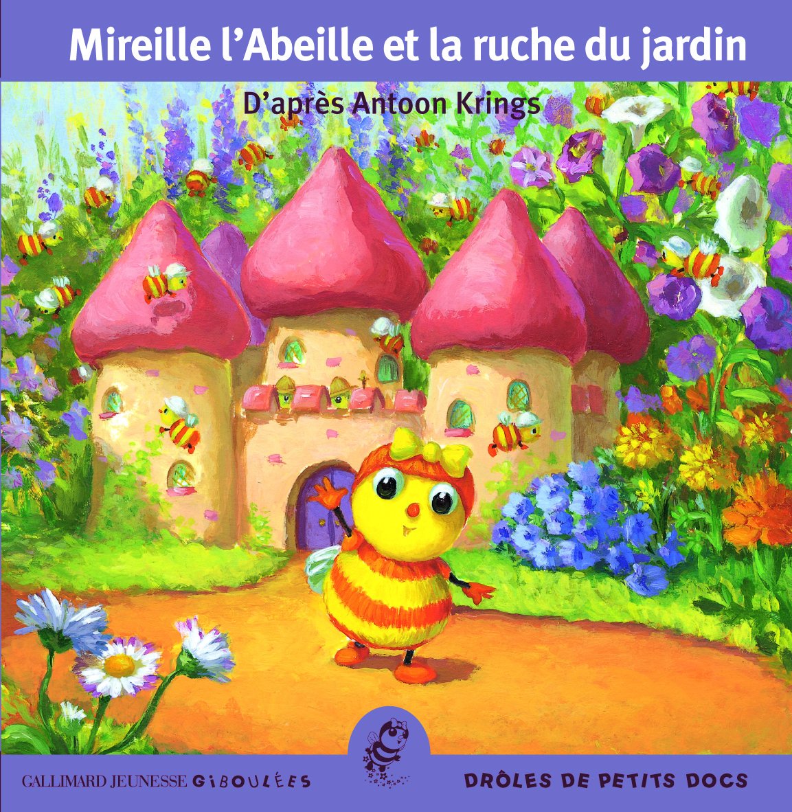 MIREILLE L'ABEILLE ET LA RUCHE DU JARDIN book