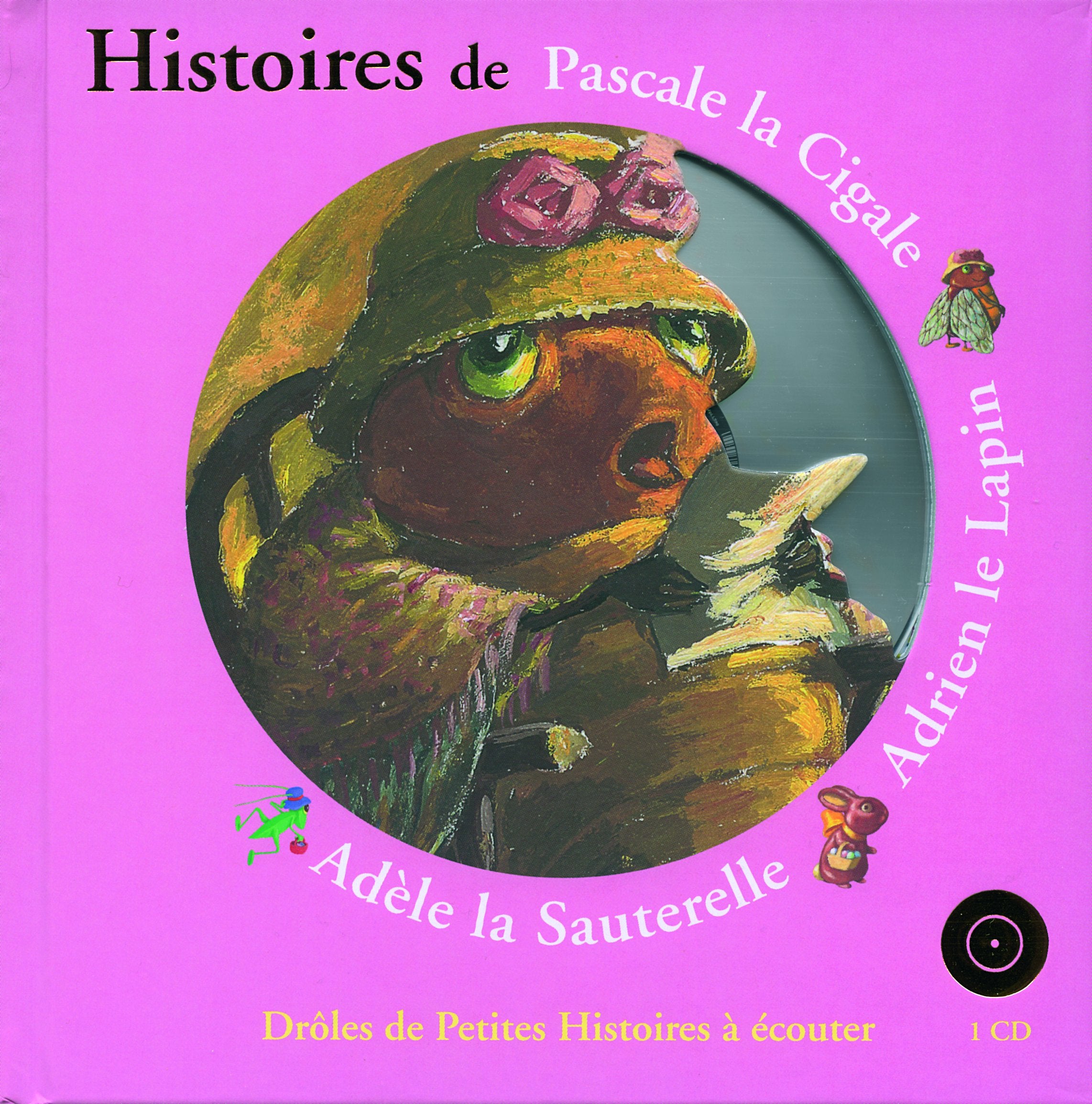 HISTOIRES DE PASCALE LA CIGALE LIV-CD book
