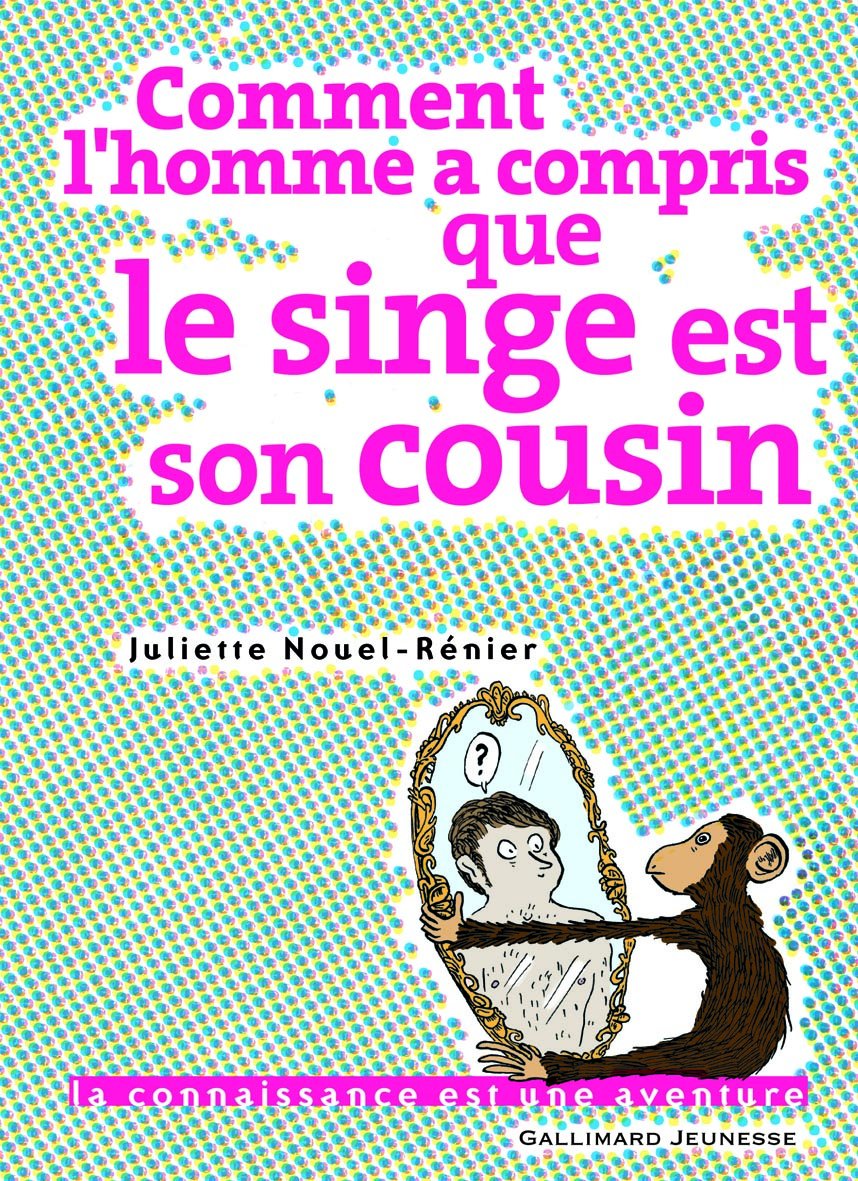 Comment l'homme a compris que le singe est son cousin book